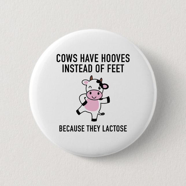 Cows Have Hooves Pinback Button (Front)