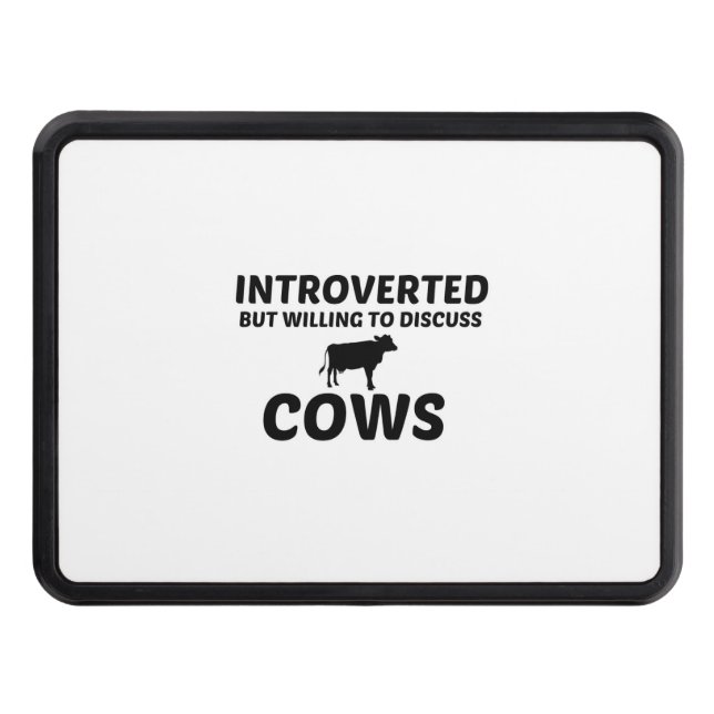 COWS INTROVERTED BUT WILLING TO DISCUSS HITCH COVER (Front)