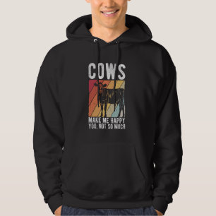 COWS MAKE ME HAPPY YOU, NOT SO MUCH Cow Lover Humo Hoodie