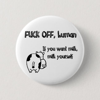 Cows message to humans pinback button