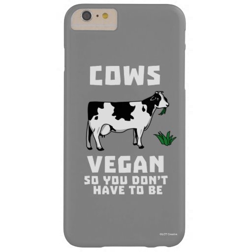 Cows Vegan So You Don't Have To Be Barely There iPhone 6 Plus Case