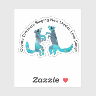 Coyote Crooners Singing New Mexico Love Songs Sticker