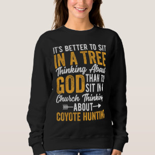 Coyote Hunting Coyote Hunter Yote Happy Couples Hu Sweatshirt