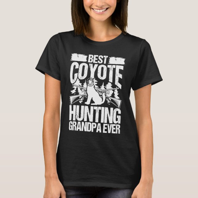 Coyote Hunting Grandpa Hunter Fathers Day Predator T-Shirt (Front)