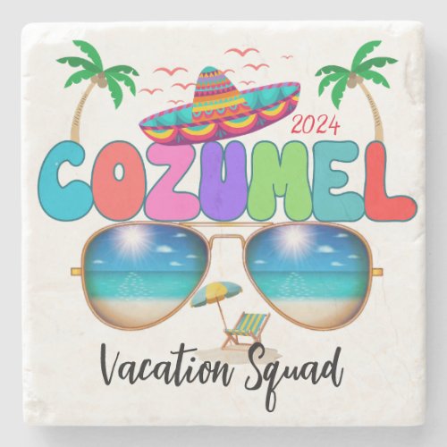 Cozumel Vacation Squad Sun Sand and Memories Mex Stone Coaster