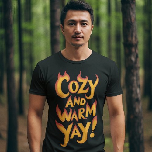 Cozy And Warm Yay T_Shirt