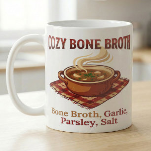 Cozy Bone Broth Soup Lover Recipe Coffee Mug
