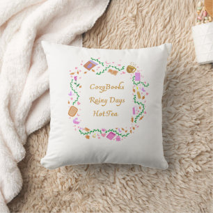 Cozy Books, Rainy Days. Hot Tea Throw Pillow