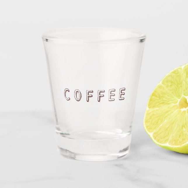Cozy Coffee Typography Design Shot Glass (Front)