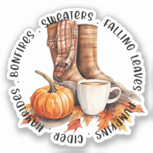 Cozy Fall Vibes – Boots, Pumpkin Spice, Bonfires Sticker