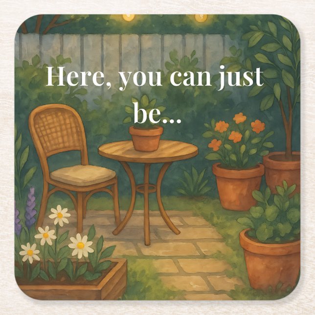 Cozy Garden Throw Pillow – 'Here, You Can Just Be' Square Paper Coaster (Front)