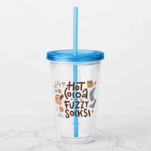 Cozy Hot Cocoa and Fuzzy Socks Design Acrylic Tumbler