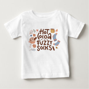 Cozy Hot Cocoa and Fuzzy Socks Design Baby T-Shirt