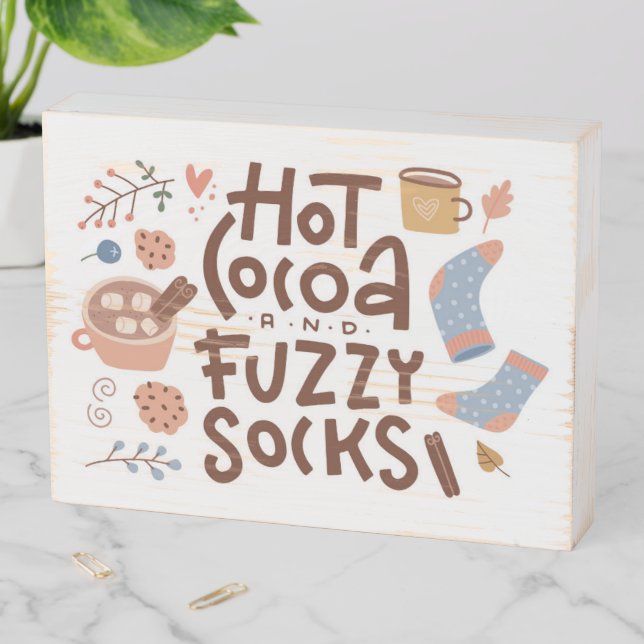 Cozy Hot Cocoa and Fuzzy Socks Design Wooden Box Sign (In Situ Horizontal)