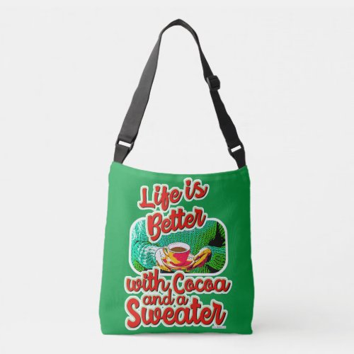 Cozy Life is Better Cocoa Joy Holiday Sweater Crossbody Bag