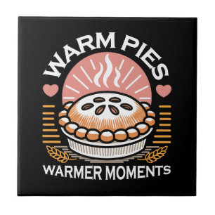Cozy Pie Illustration: Warm Pies Warmer Moments Ceramic Tile