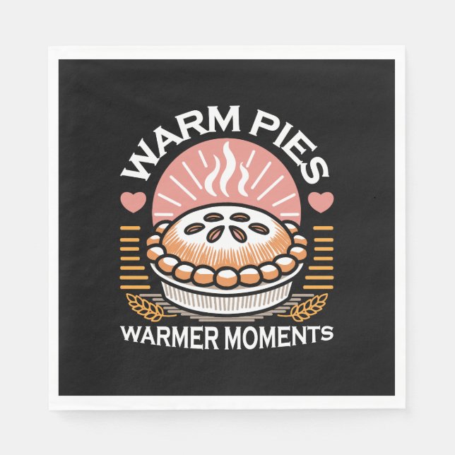 Cozy Pie Illustration: Warm Pies Warmer Moments Napkins (Front)