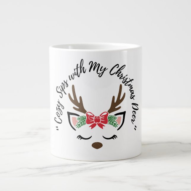 Cozy Sips with My Christmas Deer” – Cute Reindeer  Giant Coffee Mug (Front)