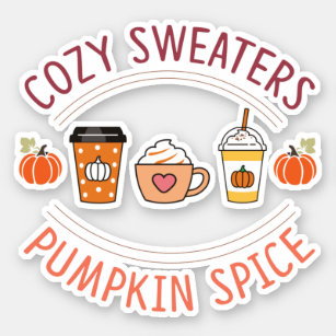 Cozy sweaters Pumpkin Spice  Sticker