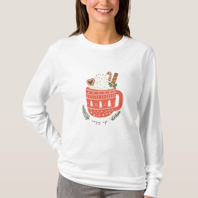 Cozy Up Hot Cocoa Mug Christmas Holiday T-Shirt (Front)