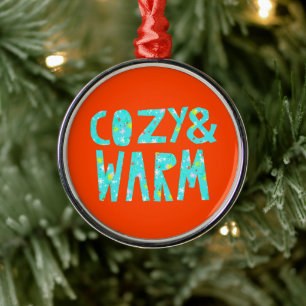 Cozy & Warm Metal Ornament