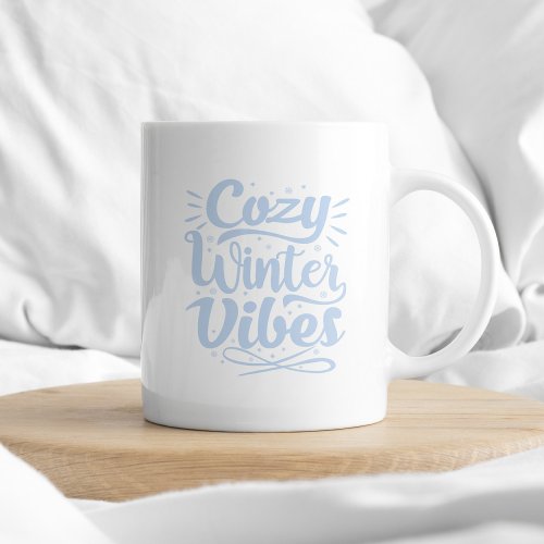  Cozy Winter Vibes Coffee Tea Typography Winter  Coffee Mug