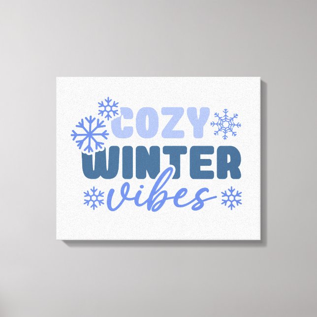 Cozy Winter Vibes - Snowflake Typography Canvas Print (Front)