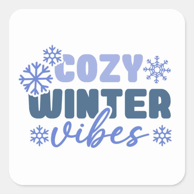 Cozy Winter Vibes - Snowflake Typography Square Sticker (Front)