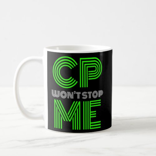 Cp Wont Stop Me Brave Cerebral Palsy Warrior Moti Coffee Mug