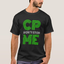 Cp Won't Stop Me Brave Cerebral Palsy Warrior Moti T-Shirt