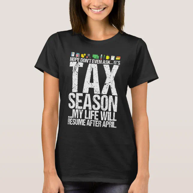 Cpa-Accountant Tax Season Fun Quotemy Life Will T-Shirt (Front)