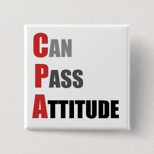 CPA: Can Pass Attitude Pinback Button