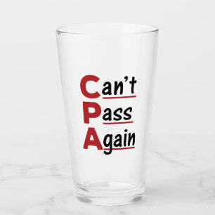 CPA Can't Pass Again Funny Accountant Acronym Glass
