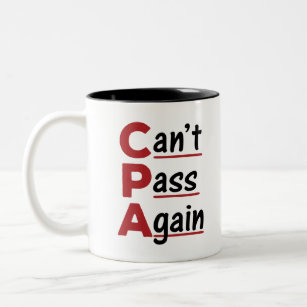 CPA Can't Pass Again Funny Accountant Acronym Two-Tone Coffee Mug
