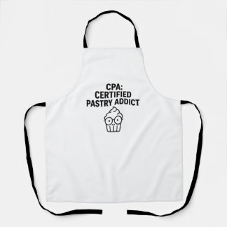 CPA Certified Pastry Addict - Funny Accounting Pun Apron