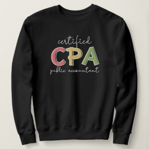 CPA Certified Public Accountant Gifts Sweatshirt
