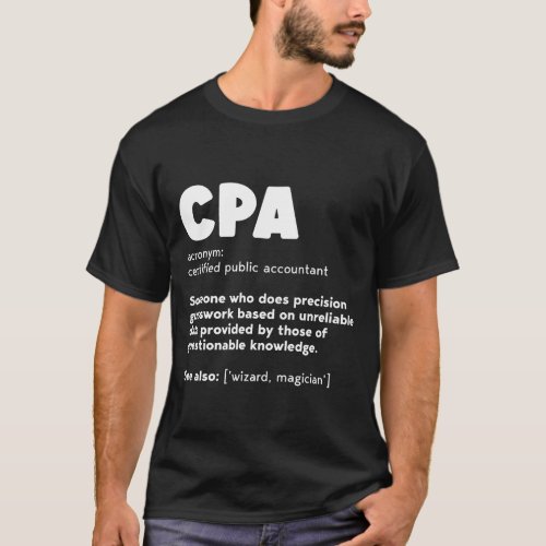 Cpa Definition _ Accountant Funny Gift T_Shirt