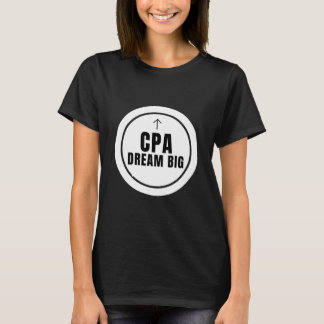 CPA Dream Big Custom Name Shirt | Personalized CPA