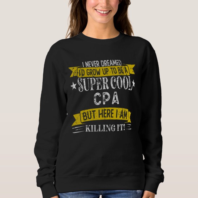 CPA Job Title Professions Sweatshirt (Front)
