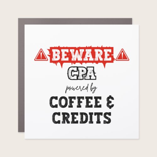 CPA Powered By Coffee & Credits | Funny Accountant Car Magnet CPA Powered By Coffee & Credits | Funny Accountant Car Magnet