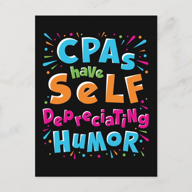 CPAs Have Self Depreciating Humor Depreciation Pun Postcard (Front)