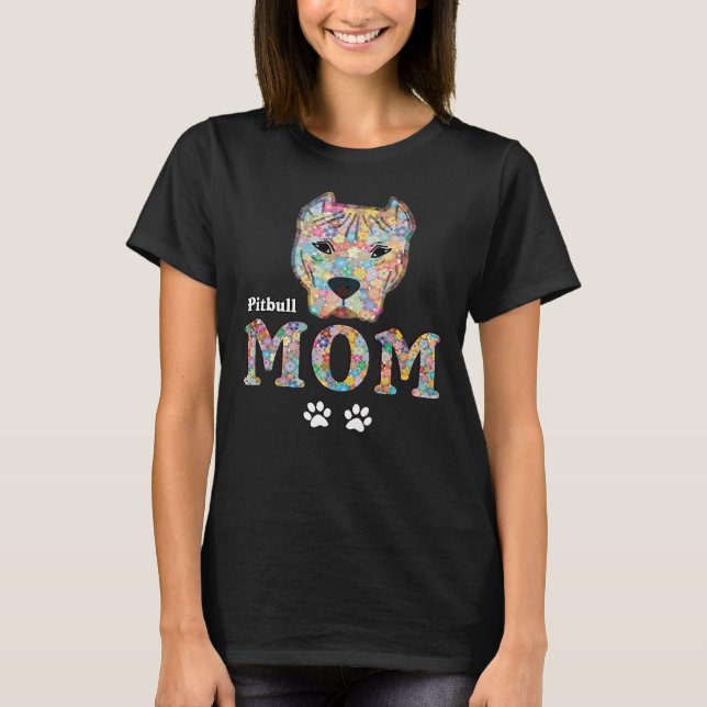 Cpitbull Mom Dog Pit Bull Mother Flowers Rose Pets T-Shirt (Front)