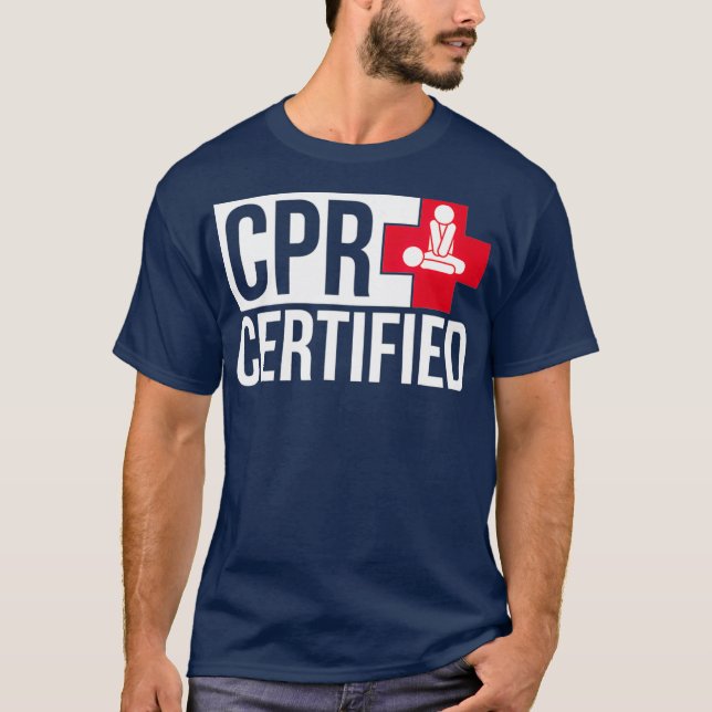 CPR Certified Shirt CPR Student Training  Gift (Front)