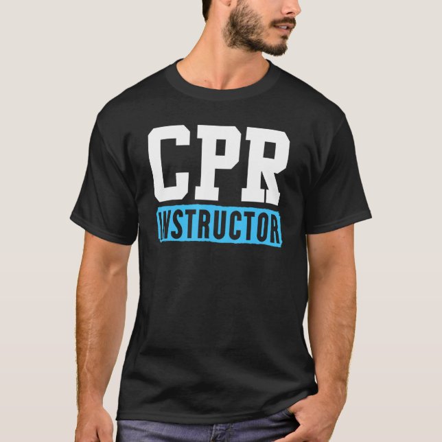 Cpr Instructor T-Shirt (Front)