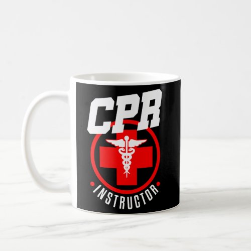 Cpr Instructor Teacher First Aid Aed Trainer Coffee Mug