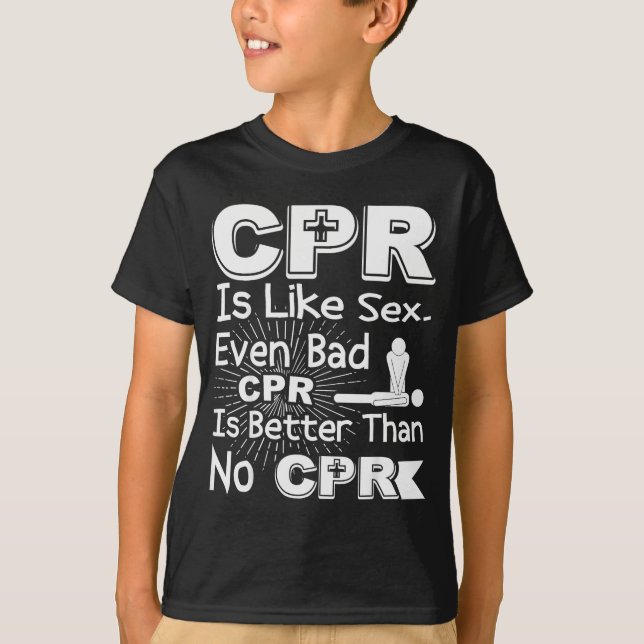 Cpr Like Bad Cpr Better Than None Humor Gag Women  T-Shirt (Front)