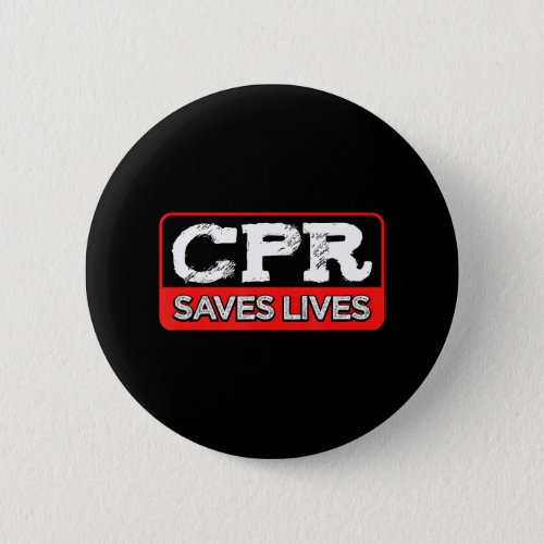 CPR Saves Lives Paramedic Emergency Services EMS Button