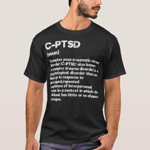 CPTSD Definition Stress Awareness Mental Posttraum T_Shirt