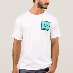 Cr - Cedar Rapids Iowa Chemistry Periodic Table T-Shirt