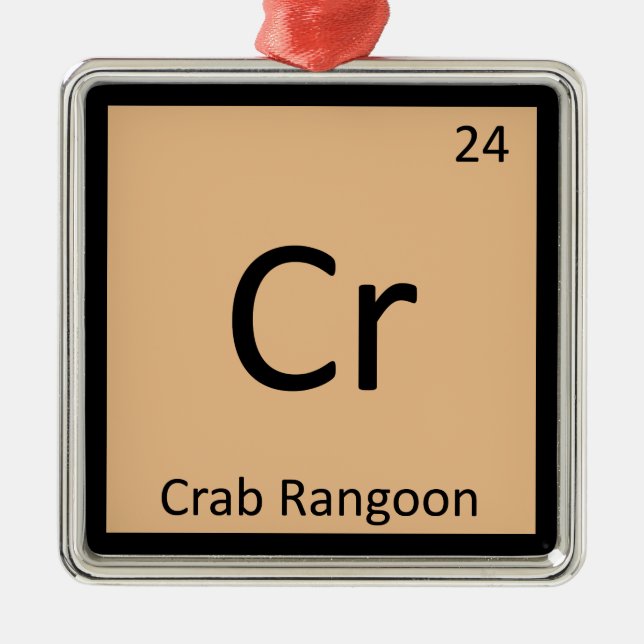 Cr - Crab Rangoon Appetizer Chemistry Symbol Metal Ornament (Front)